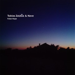 False Hope [Preview] - Tobias Zaldua & Nave