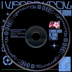 RL Grime - I Wanna Know Feat. Daya (Henard & Mike Antony Remix)