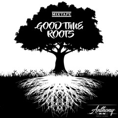 DJ ANTHONY- GOOD TIME ROOTS.mp3
