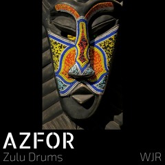 Azfor - Zulu Drums