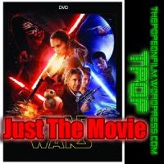 Just The Movie - The Force Awakens
