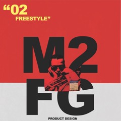 M2FG - 02 FREESTYLE
