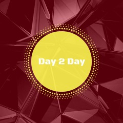 Day 2 Day (Prod. by Epshteyn)