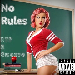 SMOOVE X DTP - NO RULES