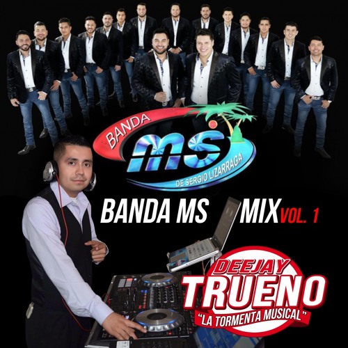 Stream Banda MS Mix Vol. 1 by DJ TRUENO | Listen online for free on  SoundCloud