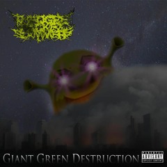 The Ogre Packet Slammers - Green Giant Destruction (ft. Greg Gilbert Of Shrine Of Malice)