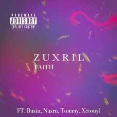 Faith (ft. Tommy, Xetonyl, Naxru) (Prod. krissiO)