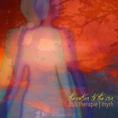 Return to the Sun - Dub Therapie & Myrh