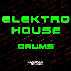 Elektro House Drums Demo Carma Studio