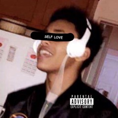 Self Love (Prod. Young Taylor)