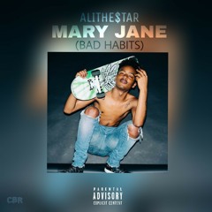 AliThe$tar - Mary Jane(Bad Habits)Prod. By miiiKxy