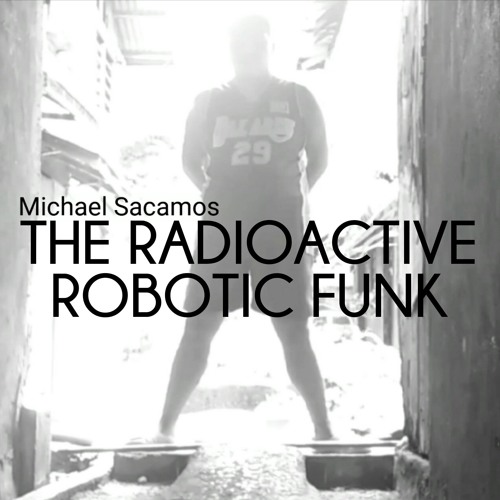The Radioactive Robotic Funk