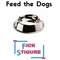 Feed The Dogs