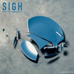 Hibshi - Sigh (feat. Romaine Willis)