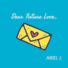 Dear Future Love