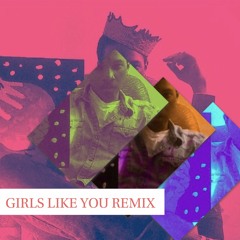 Girls Like You (Maroon 5 Remix)