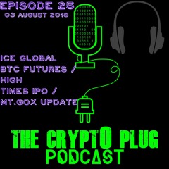 NYSE Parent ICE Considers BTC Futures / High Times IPO / Mt. Gox Update / Ep.25