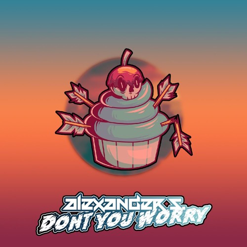 Alexander S. - Don't You Worry