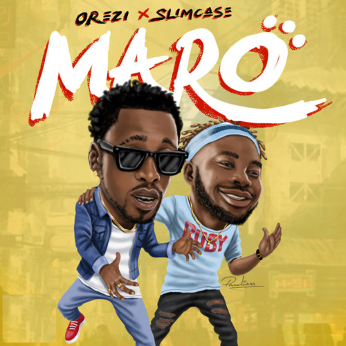 Orezi x Slimcase – Maro