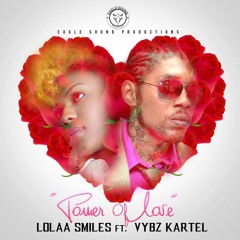 Lolaa Smiles Ft Vybz Kartel - Power of Love