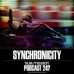 Sub.mission Podcast #247: Synchronicity