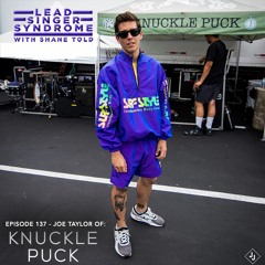 Episode 137 - Joe Taylor (Knuckle Puck)