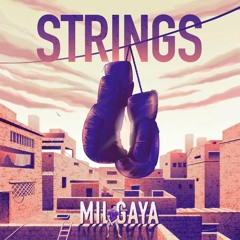 Mil Gaya Strings 2018