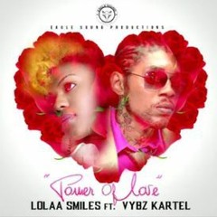 Lolaa Smiles Ft Vybz Kartel - Power Of Love