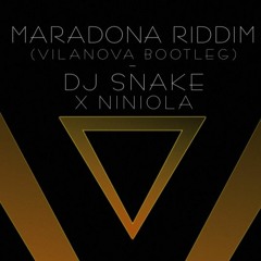 Maradona Riddim - Dj Snake X Niniola (Vilanova Summer Radio Bootleg)