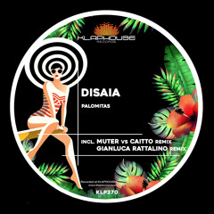 Disaia - Palomitas (Gianluca Rattalino remix)