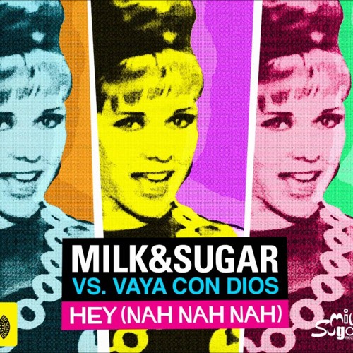 Stream Milk & Sugar Vs. Vaya Con Dios - Hey Nah Neh Nah Dj Atesz Club Mix  2018 by Dj Atesz | Listen online for free on SoundCloud