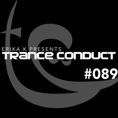 Erika K - Trance Conduct 089