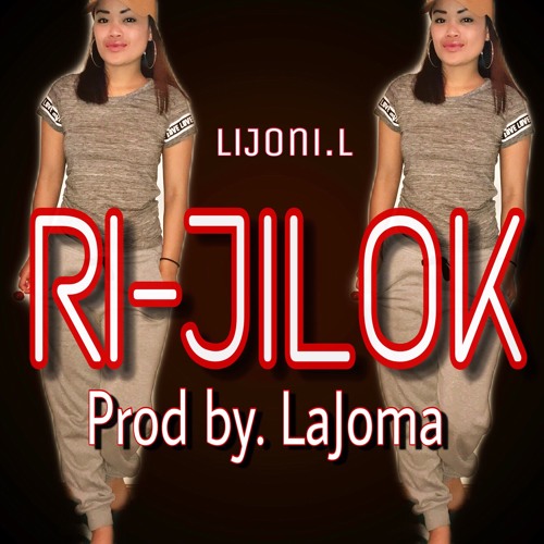 RIJILOK - LiJoni Prod. By Joma