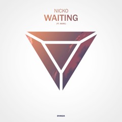 NICKO Ft. Marc - Waiting [Divine Release]