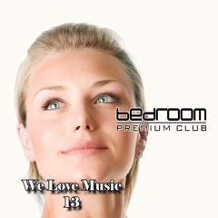 Dj Gorro - We Love Music 13 @ Bedroom Premium