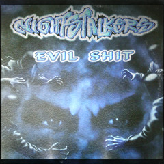 Nightstalkers - Evil shit [Forze 012]