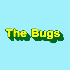 Girls like you -The Bugs