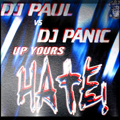 DJ Paul Vs DJ Panic - Up Yours