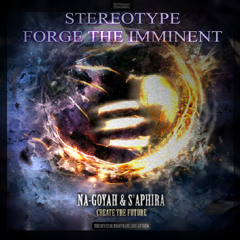 Stereotype - Forge The Imminent