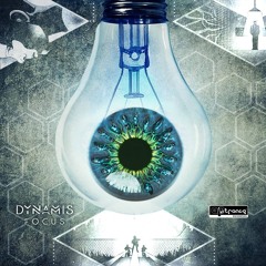 Dynamis - Focus [Artrance Records OUT NOW!]