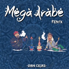MEGA ARABE - DANI CEJAS