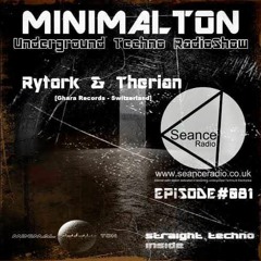 Rytork & Therian Shifter @ Episode #081 Minimalton RadioShow at Seance Radio [UK]