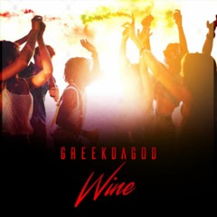 GreekdaGod - Wine (Official Single)