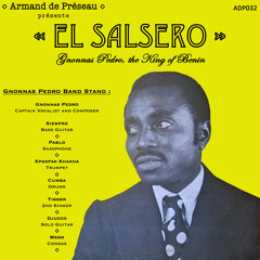 ADP032 – El Salsero (Gnonnas Pedro, The King Of Benin)