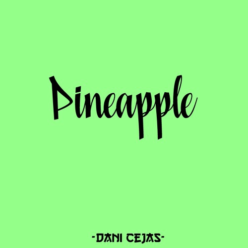 PINEAPPLE [Remix] - Karol G X Dani Cejas