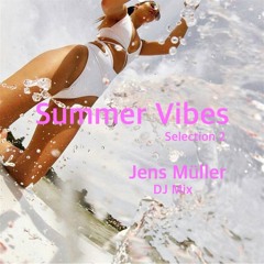 Summer Vibes  2018 Selection Two
