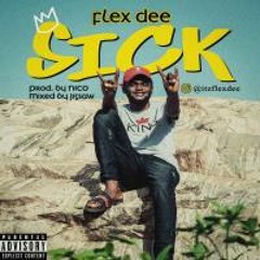 Flex Dee - Sick