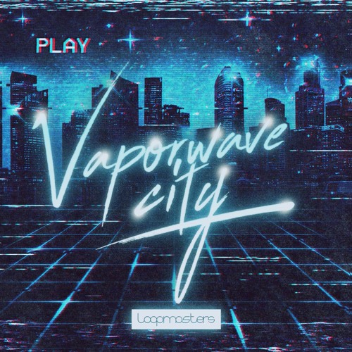 Vaporwave City By Loopmasters