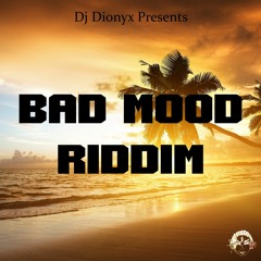 DJ DIONYX & TIMBERLEE - BAD MOOD RIDDIM