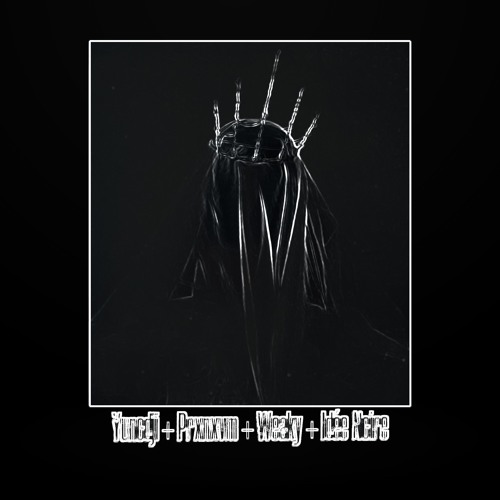 Death,Sex&Wave w/Yunodji ,Weaky & IdéeNoire